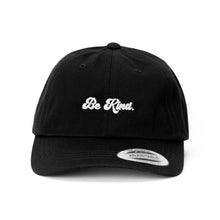 Load image into Gallery viewer, BE KIND Dad Hat Black